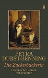 Die Zuckerb&auml;ckerin - Petra Durst-Benning