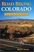 Road Biking Colorado: The Statewide Guide
