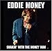 Eddie Money, Shakin' With the Money Man, 発売中