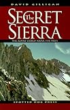 The Secret Sierra: The Alpine World Above the Trees