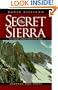 The Secret Sierra: The Alpine World Above the Trees
