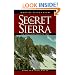 The Secret Sierra: The Alpine World Above the Trees