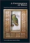 A Convergence of Birds: Original Fiction and Poetry Inspired by Joseph Cornell - Limited Edition