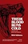 Their Blood Runs Cold: Adventures with Reptiles and Amphibians