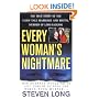 Every Woman's Nightmare: The True Story Of The Fairy-Tale Marriage And Brutal Murder Of Lori Hacking
