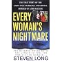 Every Woman's Nightmare: The Fairytale Marriage and Brutal Murder of Lori Hacking