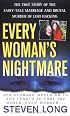 Every Woman's Nightmare: The True Story Of The Fairy-Tale Marriage And Brutal Murder Of Lori Hacking