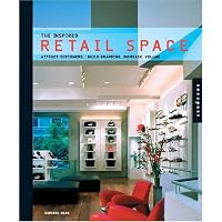 Inspired Retail Space: Attract Customers, Build Branding, Increase Volume book cover