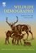 Wildlife Demography : Analysis of Sex, Age, and Count Data