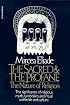 The Sacred and The Profane: The Nature of Religion