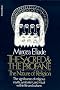 The Sacred and The Profane: The Nature of Religion The Sacred and The Profane: The Nature of Religion