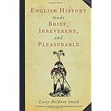 english history made brief irreverent and pleasurable