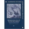 Performance on Lute, Guitar, and Vihuela: Historical Practice and Modern Interpretation (Cambridge Studies in Performance Practice)