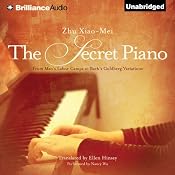 The Secret Piano: From Mao's Labor Camps to Bach's Goldberg Variations | [Zhu Xiao-Mei]