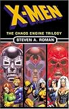 X-Men: The Chaos Engine Trilogy X-Men: The Chaos Engine Trilogy