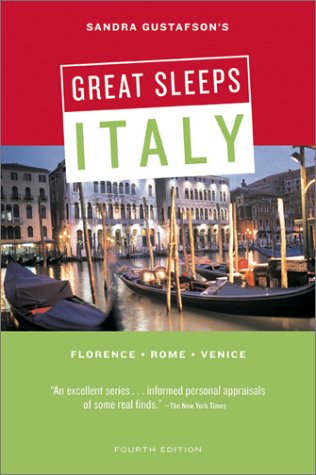 City Travel Guides Discounted  Books : Sandra Gustafson's Great Sleeps Italy: Florence, Rome, Venice