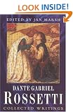 Collected Writings of Dante Gabriel Rossetti: Collected Works