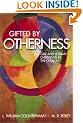 Gifted by Otherness: Gay and Lesbian Christians in the Church
