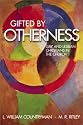 Gifted by Otherness: Gay and Lesbian Christians in the Church