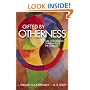 Gifted by Otherness: Gay and Lesbian Christians in the Church