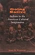 Going Native: Indians in the American Cultural Imagination