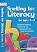 Spelling for Literacy: For Ages 7-8 (Spelling for Literacy): For Ages 7-8 (Spelling for Literacy)