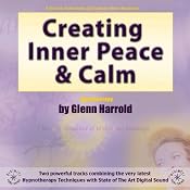 Creating Inner Peace & Calm | [Glenn Harrold]