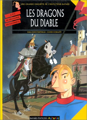 Inspecteur Bayard, tome 5. Les dragons du diable