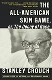 All-American Skin Game, or, The Decoy of Race, The: The Long and the Short of It, 1990-1994