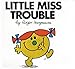 Little Miss Trouble (Mr. Men and Little Miss) by Roger Hargreaves
