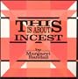 This Is About Incest
