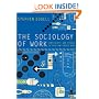 The Sociology of Work: Continuity and Change in Paid and Unpaid Work