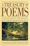 A Treasury of Poems: A Collection of the Worlds Most Famous and Familiar Verse