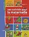 1001 Activites pour la maternelle : Tout au long de l'annee