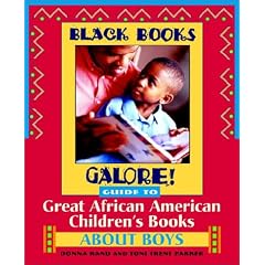 Black Books Galore: Guide to Great African-American Children's Books About Boys