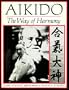 Aikido: The Way of Harmony