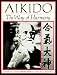 Aikido: The Way of Harmony