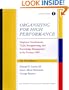 Organizing for High Performance: Employee Involvement, TQM, Re-engineering, and Knowledge Management in the Fortune 1000