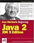 Ivor Horton's Beginning Java 2, JDK 5 Edition