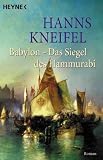 Produkt-Bild: Babylon. Das Siegel des Hammurabi.