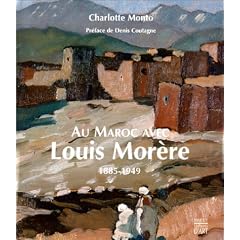 Au Maroc avec Louis Morere, 1885-1949