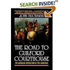 The Road to Guilford Courthouse: The American Revolution in the Carolinas by  John Buchanan