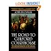 The Road to Guilford Courthouse: The American Revolution in the Carolinas