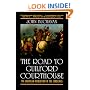 The Road to Guilford Courthouse: The American Revolution in the Carolinas