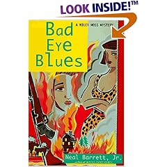 Bad Eye Blues: A Wiley Moss Mystery