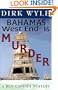 Bahamas West End Is Murder: A Ben Candidi Mystery (Ben Candidi Mysteries)