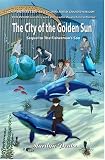 The City Of The Golden Sun: Sequel To The Fisherman's Son