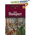 The Banquet: Dining in the Great Courts of Late Renaissance Europe (The Food Series)