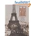 Le Paris arabe : 2 si�cles de pr�sence des Orientaux et des Maghr�bins, 1830-2003