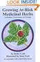 Growing At-Risk Medicinal Herbs, Cultivation, Conservation and Ecology